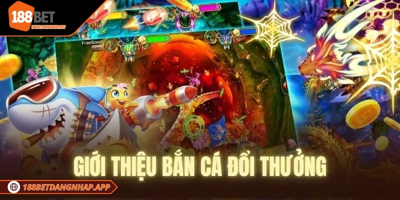Hệ thống thưởng combo trong game bắn cá 188Bet – Khám phá Giới thiệu game bắn cá đổi thưởng tại nhà cái