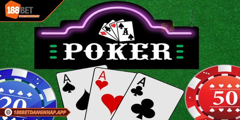 So sánh Poker và Baccarat tại 188Bet: Nên chọn trò nào? Poker - xì tố là một dạng game bài mang tính chiến thuật cao