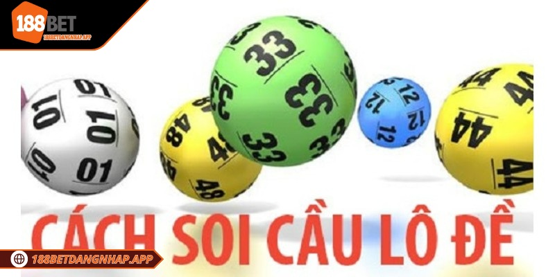 Soi cầu lô rơi liên tiếp 188Bet hôm nay siêu chuẩn xác Một số công thức truyền thống được áp dụng linh hoạt